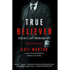True Believer: Stalin's Last American Spy - Paperback