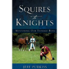 Squires to Knights - Paperback