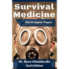 The Prepper Pages: A Surgeon's Guide to Scavenging Items for a Medical Kit, and Putting Them to Use While Bugging Out - Paperback