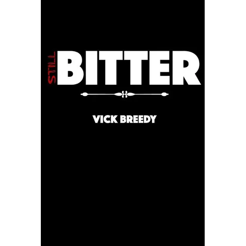 Still Bitter - Paperback