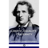 Liberty, Equality, Fraternity (Hardcover) - Hardcover