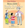 Boys, Girls & Body Science: A First Book about Facts of Life - Hardcover