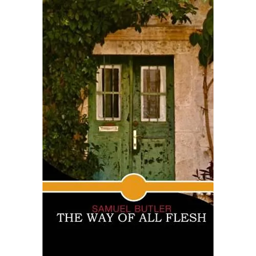 The Way of All Flesh - Paperback
