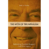 The Myth of Triumphalism: Rethinking President Reagan's Cold War Legacy - Hardcover