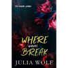 Where Waves Break Special Edition - Paperback