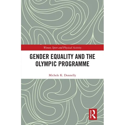 Gender Equality and the Olympic Programme - Paperback