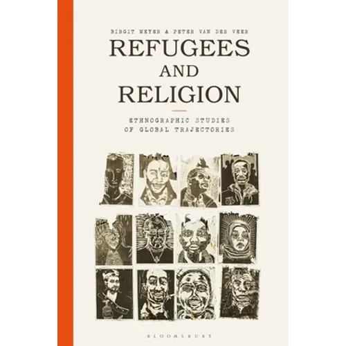 Refugees and Religion: Ethnographic Studies of Global Trajectories - Paperback