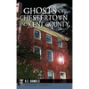 Ghosts of Chestertown and Kent County - Hardcover