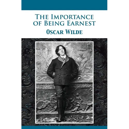 The Importance of Being Earnest - Paperback