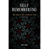 Self Remembering: The Path to Non-Judgmental Love (an Owner's Manual) - Paperback