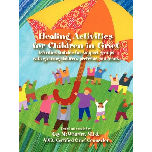 Healing Activities for Children In Grief - Paperback