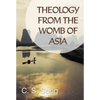 Theology from the Womb of Asia - Paperback