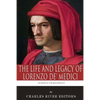 Legends of the Renaissance: The Life and Legacy of Lorenzo de' Medici - Paperback