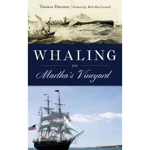 Whaling on Martha's Vineyard - Hardcover
