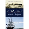 Whaling on Martha's Vineyard - Hardcover
