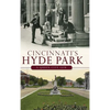 Cincinnati's Hyde Park: A Queen City Gem - Hardcover