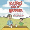 Raspas Con Mi Grandpa: A Spanglish Story for Children - Paperback