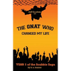 Jeff Goodwin and The Gnat Who Changed My Life: Year 1 of the Scabbie Saga - Paperback