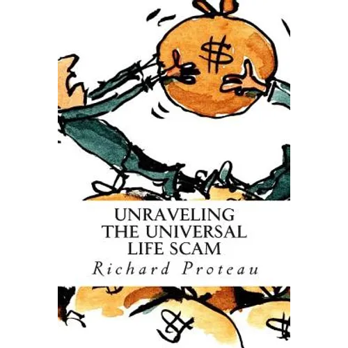 Unraveling The Universal Life Scam - Paperback