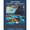 Historic Naval Aircraft: From the Pages of Naval History Magazine - Paperback