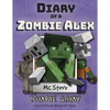 Diary of a Minecraft Zombie Alex: Book 2 - Zombie Army - Paperback