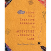 100 Ideas for a Creative Approach to Activities in Dementia Care - Paperback