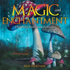 Magic and Enchantment Children's European Folktales - Paperback