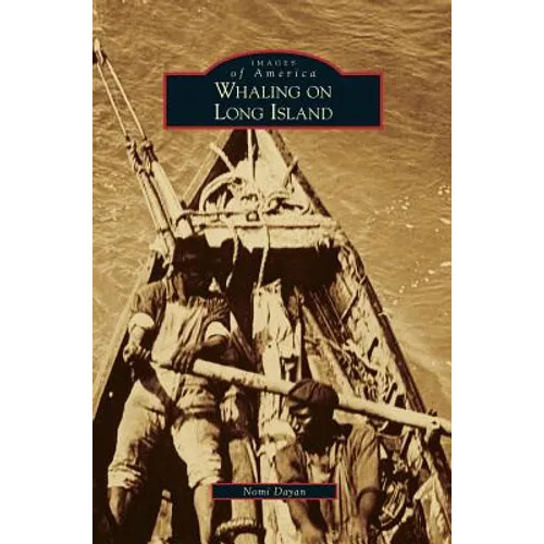 Whaling on Long Island - Hardcover
