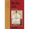 Ming China, 1368-1644: A Concise History of a Resilient Empire - Paperback