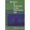 Managing Archives and Archivists in the Information Age - Paperback