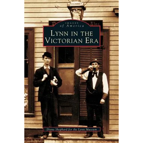 Lynn in the Victorian Era - Hardcover