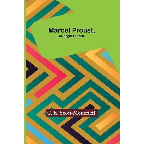 Marcel Proust, an English Tribute - Paperback