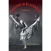 Dancing in Blackness: A Memoir - Paperback