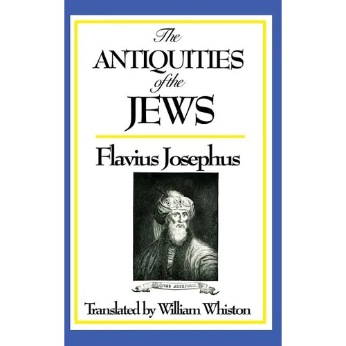 The Antiquities of the Jews - Hardcover