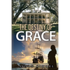 The Destiny of Grace - Paperback