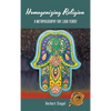 Homogenizing Religion: A Metaphilosophy for 1,000 Years! - Hardcover