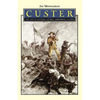 Custer: The Life of General George Armstrong Custer - Paperback