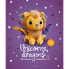 Unicorns, Dragons and More Fantasy Amigurumi 3: Bring 14 Wondrous Characters to Life! - Paperback