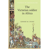 The Victorian Soldier in Africa - Paperback