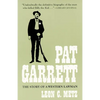 Pat Garrett: The Story of the Western Lawman - Paperback