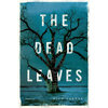 The Dead Leaves - Paperback