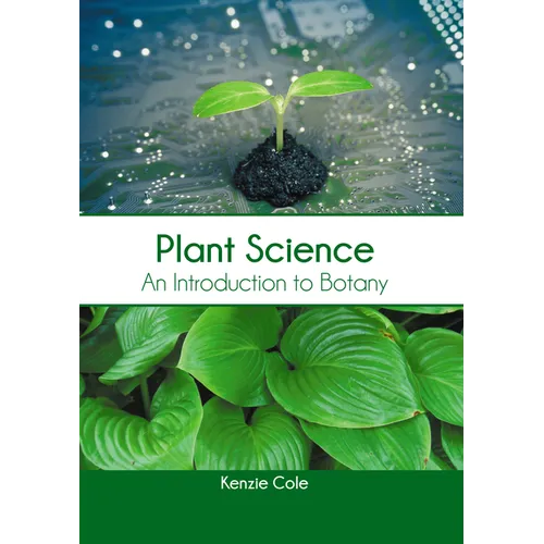 Plant Science: An Introduction to Botany - Hardcover