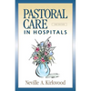 Pastoral Care in Hospitals: Second Edition - Paperback