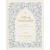 Gifts and Gratitudes: A Year of One Thousand Gifts (a Guided Devotional Journal) - Hardcover