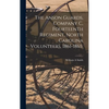 The Anson Guards, Company C, Fourteenth Regiment, North Carolina Volunteers, 1861-1865; - Hardcover