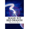 Magic Kit: Red Dragon - Paperback