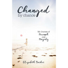 Changed by Chance: My Journey of Triumph Over Tragedy - Paperback