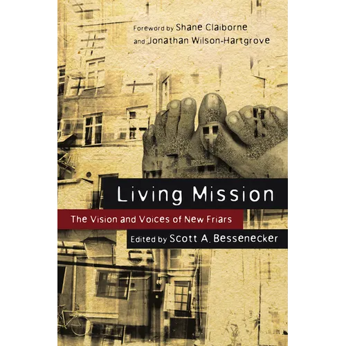 Living Mission: The Vision and Voices of New Friars - Paperback