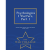 Psychological Warfare, Part 1 - War College Series - Paperback