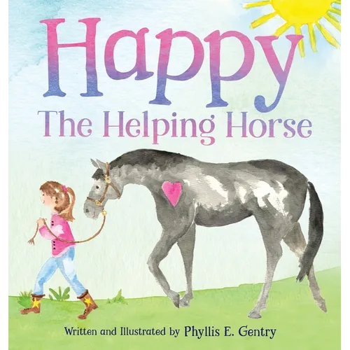 Happy the Helping Horse - Hardcover